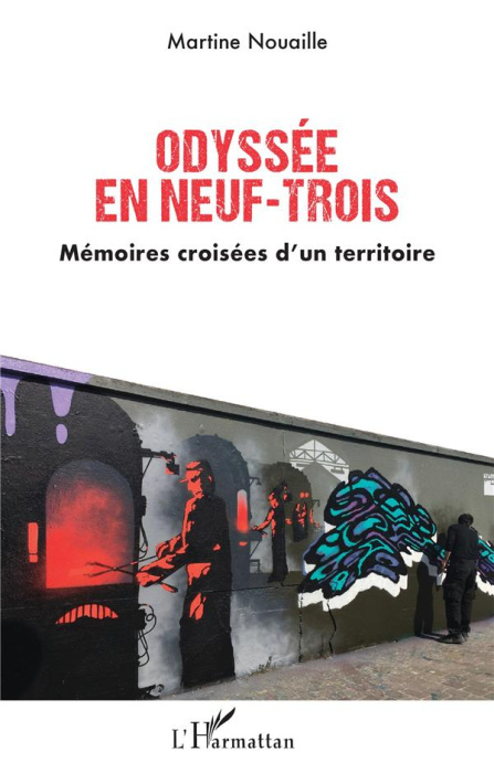 Emprunter Odyssée en neuf-trois. Mémoires croisées d’un territoire livre