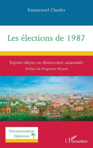 Emprunter Les élections de 1987. Espoirs déçus ou démocratie assassinée livre
