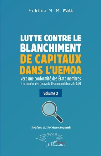Emprunter Lutte contre le blanchiment de capitaux dans l’UEMOA. Volume 2, vers une conformité des Etats membre livre