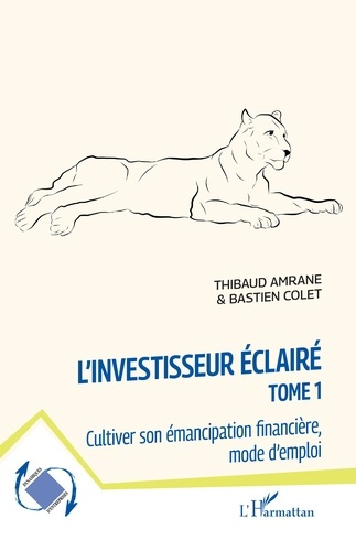 Emprunter L'investisseur éclairé. Cultiver son émancipation financière, mode d'emploi livre