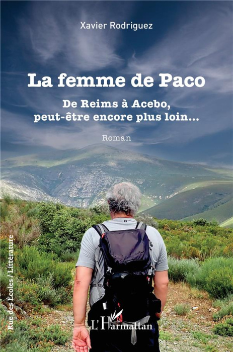 Emprunter La femme de Paco. De Reims à Acebo, peut-être encore plus loin? livre