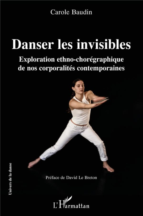 Emprunter Danser les invisibles. Exploration ethno-chorégraphique de nos corporalités contemporaines livre