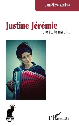 Emprunter Justine Jérémie. Une étoile m’a dit? livre