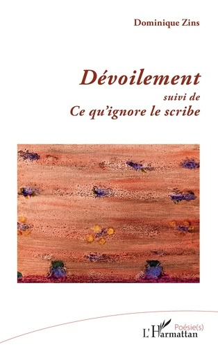 Emprunter Dévoilement. Suivi de Ce qu’ignore le scribe livre