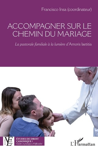Emprunter Accompagner sur le chemin du mariage. La pastorale familiale à la lumière d’Amoris laetitia livre