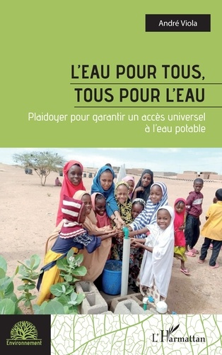 Emprunter L'eau pour tous, tous pour l'eau. Plaidoyer pour garantir un accès universel à l’eau potable livre