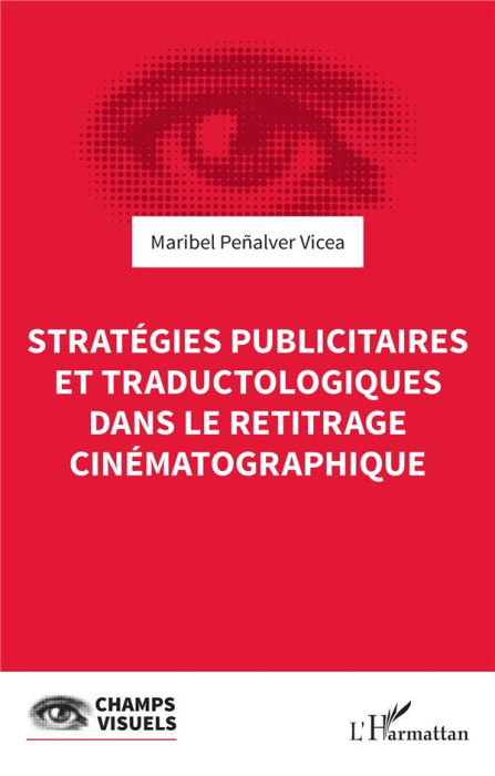 Emprunter Stratégies publicitaires et traductologiques dans le retitrage cinématographique livre