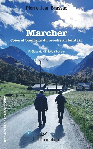 Emprunter Marcher. Joies et bienfaits du proche au lointain livre