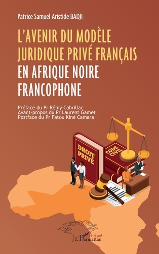 Emprunter L’avenir du modèle juridique privé français en Afrique noire francophone livre