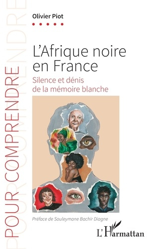 Emprunter L’Afrique noire en France. Silence et dénis de la mémoire blanche livre