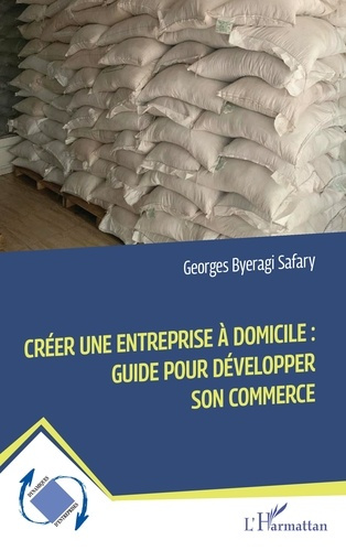 Emprunter Créer une entreprise à domicile : guide pour développer son commerce livre