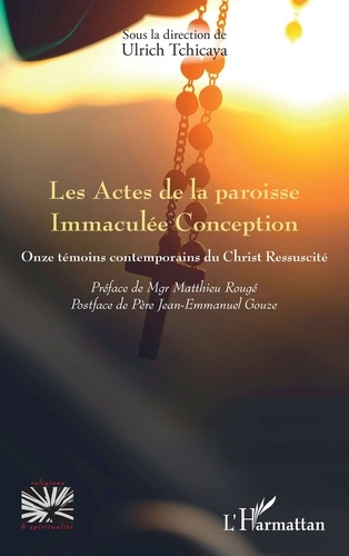 Emprunter Les Actes de la paroisse Immaculée Conception. Onze témoins contemporains du Christ Ressuscité livre