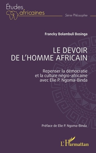 Emprunter Le devoir de l'Homme africain. Repenser la démocratie et la culture négro-africaine livre