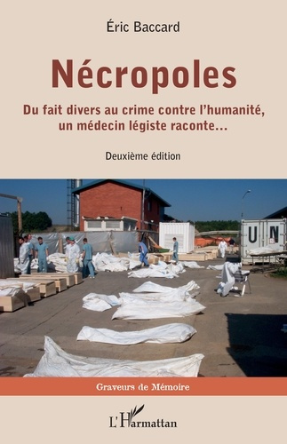 Emprunter Nécropoles. Du fait divers au crime contre l’humanité, un médecin légiste raconte…, 2e édition livre