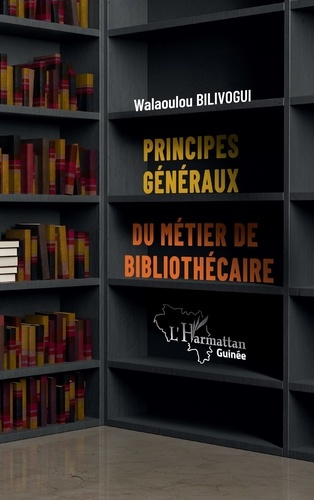 Emprunter Principes généraux du métier de bibliothécaire livre