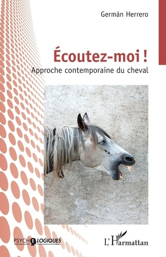 Emprunter Écoutez-moi?!. Approche contemporaine du cheval livre