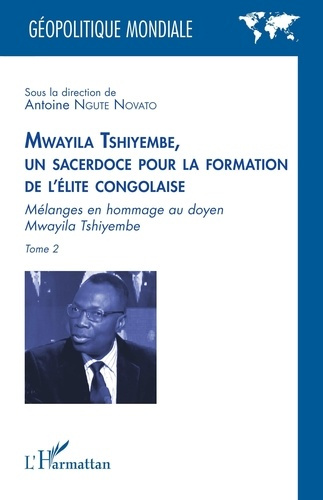 Emprunter Mwayila Tshiyembe, un sacerdoce pour la formation de l'élite congolaise. Mélanges en hommage au doye livre