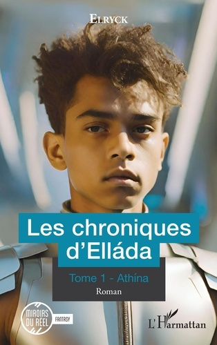 Emprunter Les chroniques d’Elláda. 1 Tome 1 - Athína livre