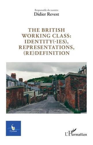 Emprunter THE BRITISH WORKING CLASS : IDENTITY(-IES), REPRESENTATIONS, (RE)DEFINITION - VOL3912024 livre
