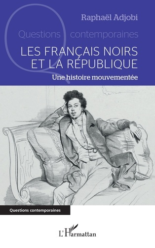 Emprunter Les Français noirs et la République. Une histoire mouvementée livre
