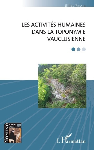 Emprunter Les activités humaines dans la toponymie vauclusienne livre