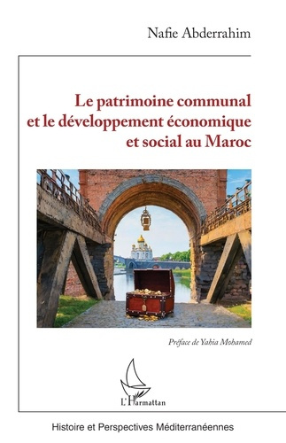 Emprunter Le patrimoine communal et le développement économique et social au Maroc livre