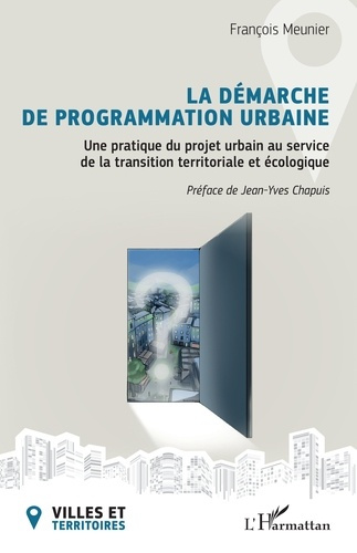 Emprunter La démarche de programmation urbaine. Une pratique du projet urbain au service de la transition terr livre