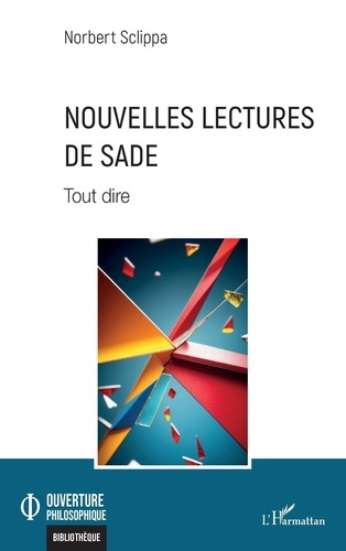 Emprunter Nouvelles lectures de Sade. Tout dire livre