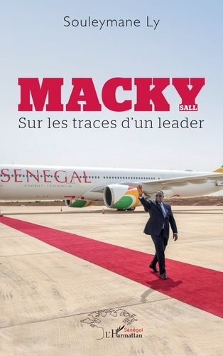 Emprunter Macky Sall. Sur les traces d'un leader livre