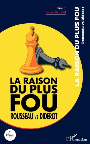 Emprunter La raison du plus fou. Rousseau vs Diderot livre