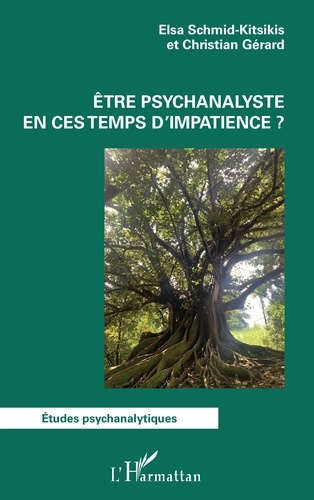 Emprunter Etre psychanalyste en ces temps d'impatience ? livre