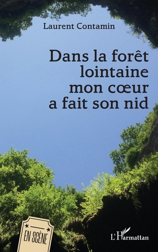 Emprunter Dans la forêt lointaine, mon coeur a fait son nid livre