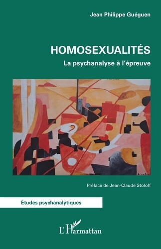 Emprunter Homosexualités. La psychanalyse à l’épreuve livre