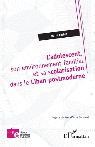 Emprunter L’adolescent, son environnement familial et sa scolarisation dans le Liban postmoderne livre
