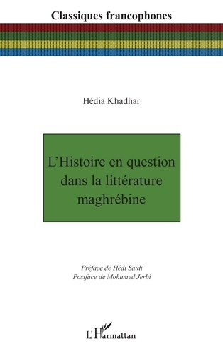 Emprunter L’Histoire en question dans la littérature maghrébine livre