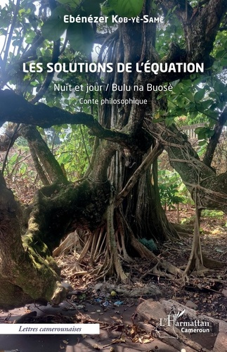 Emprunter Les solutions de l’équation. Nuit et jour / Bulu na Buose livre