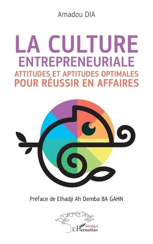 Emprunter La culture entrepreneuriale. Attitudes et aptitudes optimales pour réussir en affaires livre