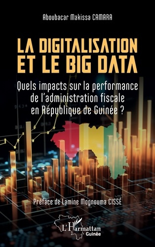 Emprunter La digitalisation et le big data. Quels impacts sur la performance de l'administration fiscale en Ré livre