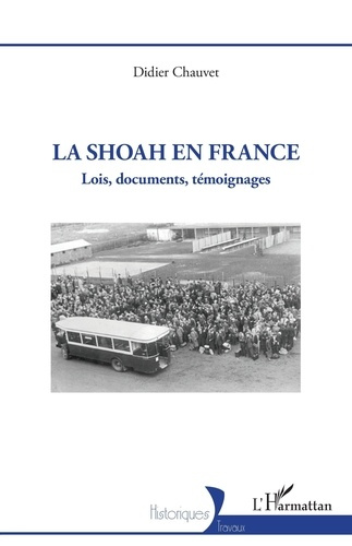 Emprunter La Shoah en France. Lois, documents, témoignages livre