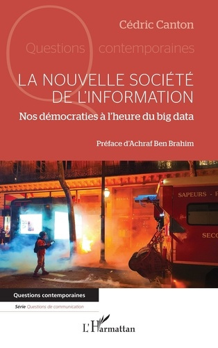 Emprunter La nouvelle société de l’information. Nos démocraties à l’heure du big data livre
