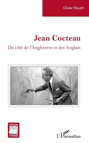 Emprunter Jean Cocteau. Du côté de l'Angleterre et des Anglais livre