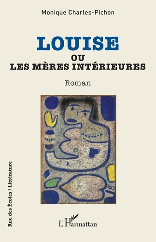 Emprunter Louise ou les mères intérieures livre