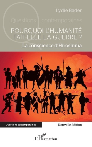 Emprunter Pourquoi l’humanité fait-elle la guerre ? La conscience d’Hiroshima livre