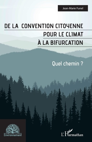 Emprunter De la convention citoyenne pour le climat à la bifurcation. Quel chemin ? livre