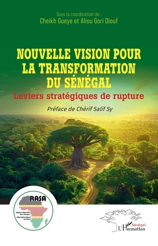 Emprunter Nouvelle vision pour la transformation du Sénégal. Leviers stratégiques de rupture livre