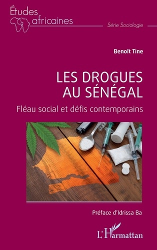 Emprunter Les drogues au Sénégal. Fléau social et défis contemporains livre