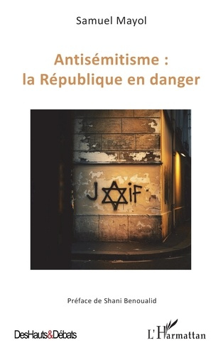 Emprunter ANTISEMITISME : LA REPUBLIQUE EN DANGER livre