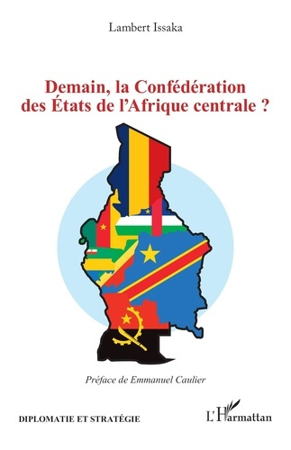 Emprunter Demain, la Confédération des états de l’Afrique centrale ? livre