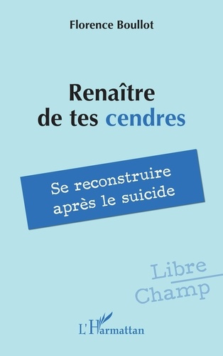 Emprunter Renaître de tes cendres. Se reconstruire après le suicide livre