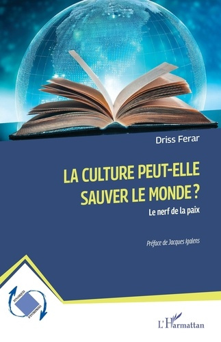 Emprunter La culture peut-elle sauver le monde ?. Le nerf de la paix livre